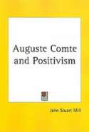 Auguste Comte and Positivism