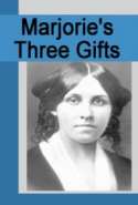 Marjorie's Three Gifts