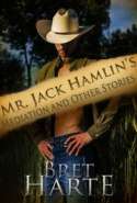 Mr. Jack Hamlin's Mediation and Other Stories