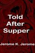 Told After Supper