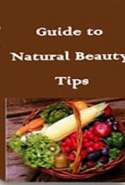 Guide to Natural Beauty Tips