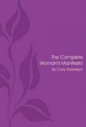 The Complete Woman's Manifesto