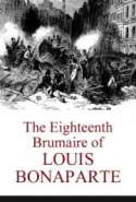 The Eighteenth Brumaire of Louis Bonaparte