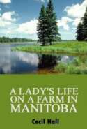 A Lady's Life on a Farm in Manitoba