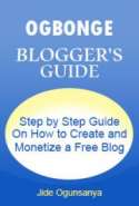 The Ogbonge “Blogger’s Guide”