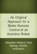 An Original Approach for a Better Remote Control of an Assistive Robot