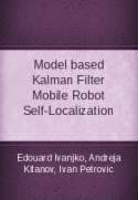 Model based Kalman Filter Mobile Robot Self-Localization