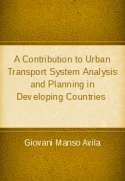 A Contribution to Urban Transport System Analysis and Planning in Developing Countries 