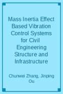 Mass Inertia Effect Based Vibration Control Systems for Civil  Engineering Structure and Infrastructure