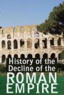 The History of the Decline and Fall of the Roman Empire