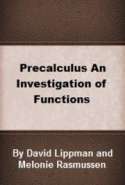 Precalculus: An Investigation of Functions