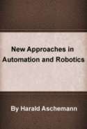 New Approaches in Automation and Robotics