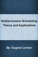 Multiprocessor Scheduling Theory and Applications