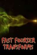 Fast Fourier Transforms