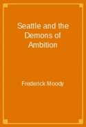 Seattle and the Demons of Ambition