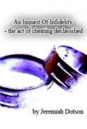 An Inquest of Infidelity