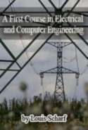 A First Course in Electrical and Computer Engineering