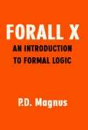 Forall X: An Introduction to Formal Logic