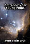 Astronomy for Young Folks