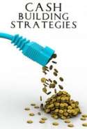 Cash Building Strategies