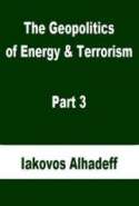 The Geopolitics of Energy & Terrorism Part 3