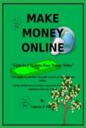 Eight Keys to Make Huge Money Online