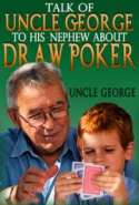 Talk of Uncle George to his Nephew about Draw Poker