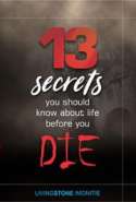 13 Secrets You Should Know About Life Before You Die