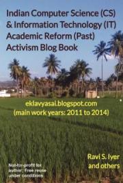 Indian Computer Science (CS) & Information Technology (IT) Academic Reform (Past) Activism Blog Book