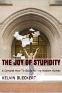 The Joy of Stupidity