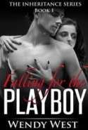 Falling for the Playboy: The Inheritance Series Book 1