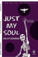 Just My Soul Responding