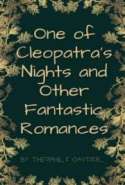 One of Cleopatra's Nights and Other Fantastic Romances