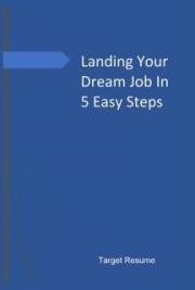 Landing Your Dream Job In 5 Easy Steps