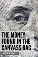 The Money Found in the Canvass Bag