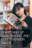 Sharpening up Your Reading and Comprehension Skills