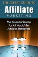 The Expert Guide to Affiliate Marketing