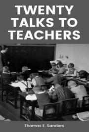 Twenty Talks to Teachers