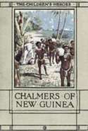 The Story of Chalmers of New Guinea