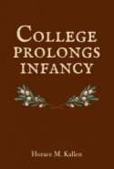 College Prolongs Infancy