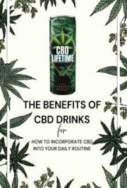 The Benefits of CBD Drinks