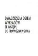 28 wykładów ze wstępu do prawoznawstwa. Wydanie rozszerzone o trzy wykłady ze wstępu do nauki o państwie