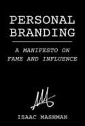 Personal Branding: A Manifesto on Fame and Influence