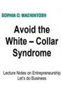 Avoid the White Collar Syndrome