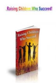 Raising Children Who Succeed