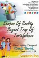 Recipes of Reality Beyond Trap of Tastefulness