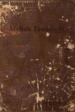 Stylish Transient: A Novel