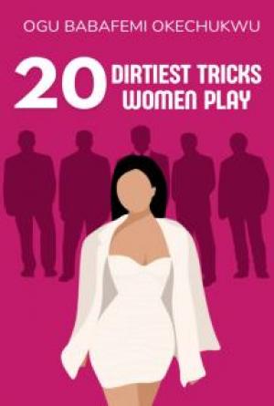 20 Dirtiest Tricks Women Play