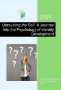 Unraveling the Self: A Journey into the Psychology of Identity Development