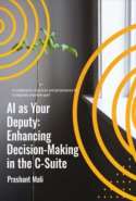 AI as Your  Deputy:  Enhancing Decision-Making in the C-Suite